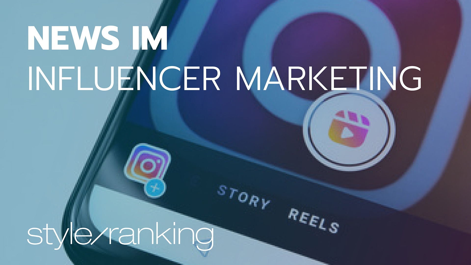 News im Influencer Marketing – styleranking News Teaserbild