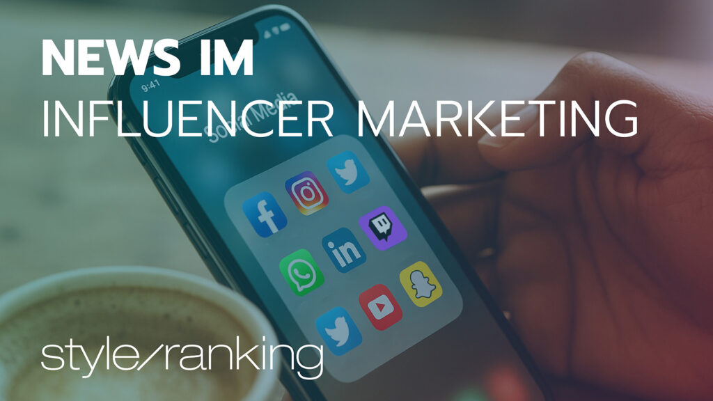 News im Influencer Marketing – styleranking News Teaserbild